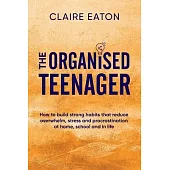The Organised Teenager