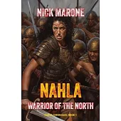 Nahla: Warrior of the North