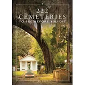222 Cemeteries to See Before You Die