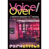 Voice/Over: A Memoir Breakout in 7 Movies