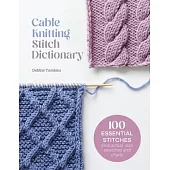 Cable Knitting Stitch Dictionary
