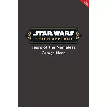 Star Wars: The High Republic: Tears of the Nameless