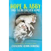 Hope & Abby Find Their Furever Home