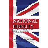 National Fidelity: A New National Security Book of Old School Proportions
