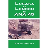 Lusaka To London in ANA45