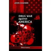 Drug War Against America