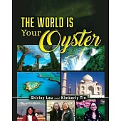 The World is Your Oyster