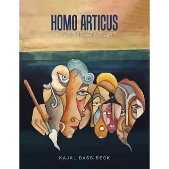 Homo Articus: Collector’s Edition: Contemplative Art