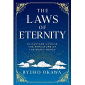 The Laws of Eternity: El Cantare Unveils the Structure of the Spirit World