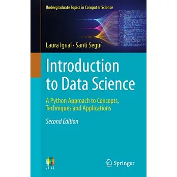 Introduction to Data Science: A Python Approach to Concepts, Techniques and Applications