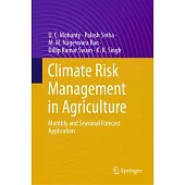 Climate Risk Management in Agriculture: Monthly and Seasonal Forecast Application