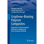Graphene-Bearing Polymer Composites: Applications to Electromagnetic Interference Shielding and Flame-Retardant Materials