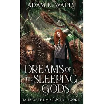 Dreams of the Sleeping Gods