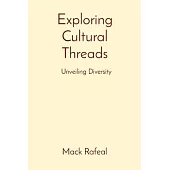 Exploring Cultural Threads: Unveiling Diversity