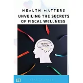 Health Matters Unveiling the Secrets of Fiscal Wellness Investigating the Connection between Public Health Spending and Outcomes