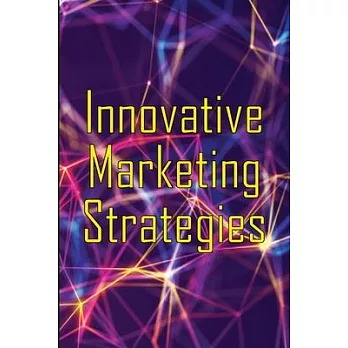 Innovative Marketing Strategies: Marketing Skills