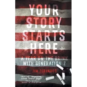 Your Story Starts Here: A Year on the Brink with Generation Z