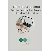 Digital Academia Navigating the Landscape of Online Education
