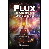 Flux: The Complexity of Changing Minds