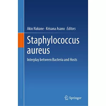 Staphylococcus Aureus: Interplay Between Bacteria and Hosts
