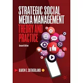 Strategic Social Media Management: Theory and Practice