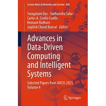 Advances in Data-Driven Computing and Intelligent Systems: Selected Papers from Adcis 2023, Volume 4