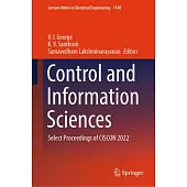 Control and Information Sciences: Select Proceedings of Ciscon 2022