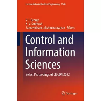 Control and Information Sciences: Select Proceedings of Ciscon 2022