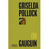 Griselda Pollock on Gauguin