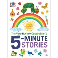 好餓的毛毛蟲:睡前8則5分鐘小故事The Very Hungry Caterpillar’s 5-Minute Stories: Through the Year