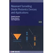 Resonant Tunneling Diode Photonics Devices and Applications (Second Edition)