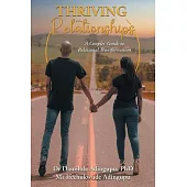Thriving Relationships: A Couples’ Guide to Relational Transformation
