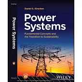 Power Systems: Fundamental Concepts and the Transition to Sustainability