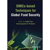 Omics-Based Techniques for Global Food Security