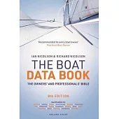 The Boat Data Book 8th Edition: The Owners’ and Professionals’ Bible