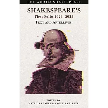 Shakespeare’s First Folio 1623-2023: Text and Afterlives