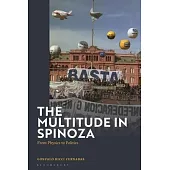 The Multitude in Spinoza: From Physics to Politics