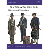 The Union Army 1861-65 (3): Midwestern and Western States