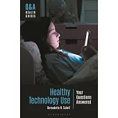 Healthy Technology Use: Your Questions Answered