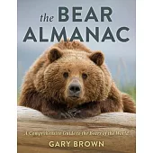Bear Almanac: A Comprehensive Guide to the Bears of the World