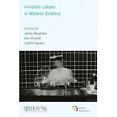 Invisible Labour in Modern Science