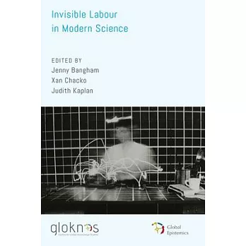 Invisible Labour in Modern Science
