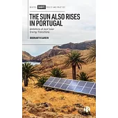 The Sun Also Rises in Portugal: Ambitions of Just Solar Energy Transitions