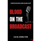 Blood On The Broadcast