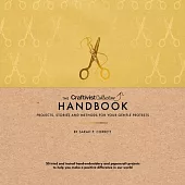 The Craftivist Collective Handbook: Projects, Stories and Methods for Your Gentle Protests