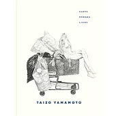 Taizo Yamamoto: Carts, Hedges, Lions