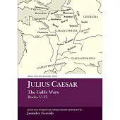 Julius Caesar: The Gallic War Books V-VI