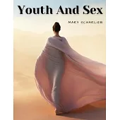 Youth And Sex: Dangers and Safeguards for Girls and Boys