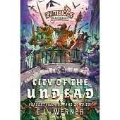 City of the Undead: A Zombicide Black Plague Novel