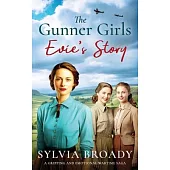 The Gunner Girls: A gripping and emotional wartime saga
